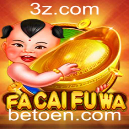 Descubra o Mundo de FaCaiFuWa: O Jogo que está Transformando Estratégias Globais [Betoen 2023]